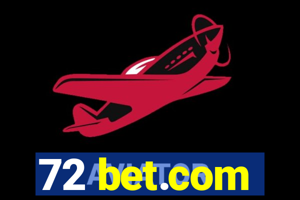 72 bet.com